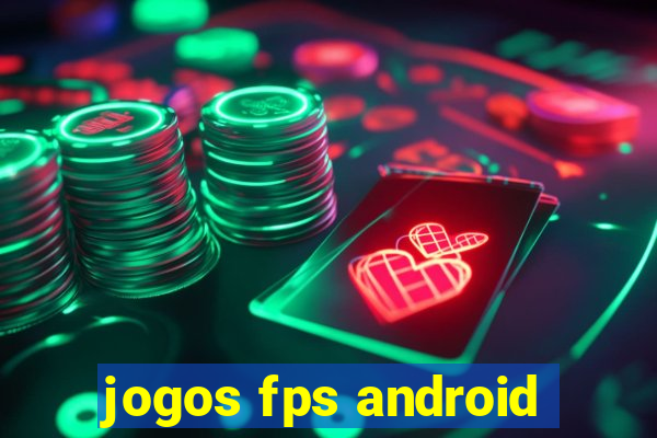 jogos fps android